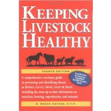 Keeping Livestock Heathy: A Veterinary Guide by N. Bruce Haynes, D.V.M.