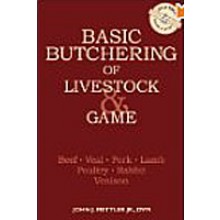 Basic Butchering of Livestock & Game, by John Mettler, Jr., DVM