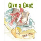 Give A Goat by Jan West Schrock