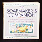 The Soapmaker's Companion by Susan Miller Cavitch