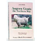 Angora Goats the Northern Way by Susan Black Drummond