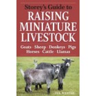 Raising Miniature Livestock by Sue Weaver