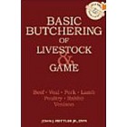 Basic Butchering of Livestock & Game, by John Mettler, Jr., DVM