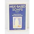 Milk-Based Soaps by Casey Makela