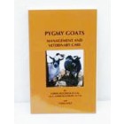 Pygmy Goats: Management and Veterinary Care by Lorrie Boldrick, DVM and Lydia Hale