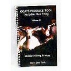 Goats Produce Too! by Mary Jane Toth