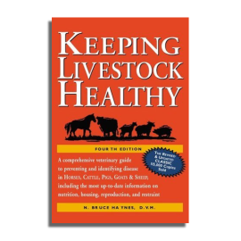 Keeping Livestock Heathy: A Veterinary Guide by N. Bruce Haynes, D.V.M.