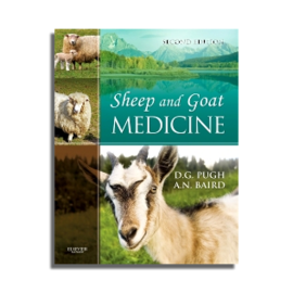 Sheep and Goat Medicine, Second Edition, Edited by D. G. Pugh
