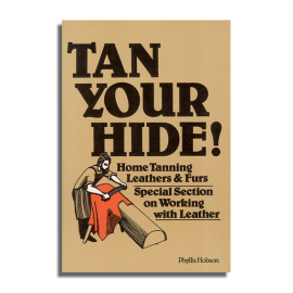 Tan Your Hide! by Phyllis Hobson