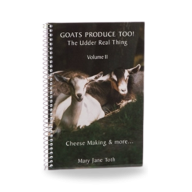 Goats Produce Too! by Mary Jane Toth