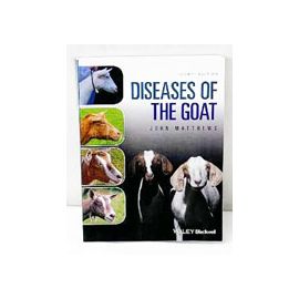 Diseases of the Goat, Fourth Edition, by John Matthews