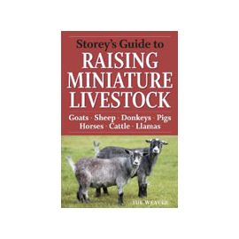 Raising Miniature Livestock by Sue Weaver